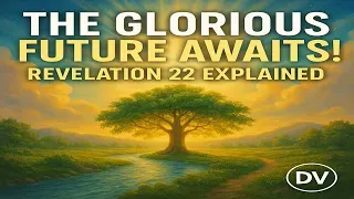 A World Restored: Entering the Eternal Promise of Revelation 22